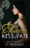 [The Belle House 04] • The Tender Kiss of Fate